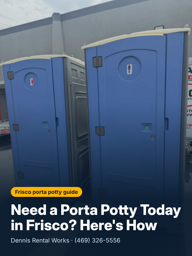 Need a Porta Potty Today in Frisco? Here's How cover